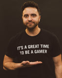 "It's a great time to be a gamer" Tee